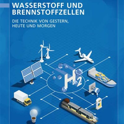 Wasserstoff und Brennstoffzellen - Die Technik von gestern, heute und morgen - 5. Aufl. - Buch